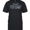 The Start Spreading The News Shirt