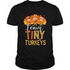 Team Tiny Turkeys Nurse Turkey Thanksgiving Fall Nicu Nurse T-Shirt