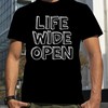 Life Wide Open T-Shirt