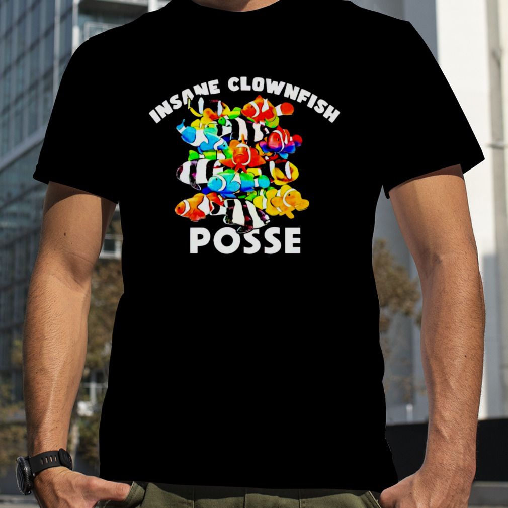 Insane Clownfish Posse Colors Shirt