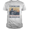 Fishing Dad Like A Regular Dad But Cooler Happy Fathers Day Vintage Retro Shirt