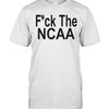 F Ck The NCAA Shirt Clothing