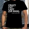 Crazy Cat Lady Or Man Chatgpt Shirt