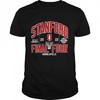 Stanford Cardinal 2022 NCAA Women's Basketball Tournament March Madness Final Four T-Shirt