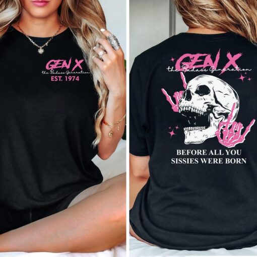 Generation X Proud Legacy Custom Year Badass T-shirt - Unisex 100% Cotton
