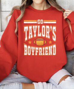 Go Taylor's Boyfriend Funny Kansas City Football Sweatshirt - Travis Fan Game Day Apparel