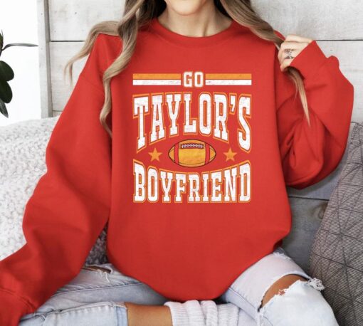 Go Taylor's Boyfriend Funny Kansas City Football Sweatshirt - Travis Fan Game Day Apparel
