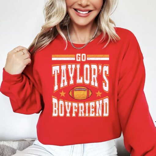 Go Taylor's Boyfriend Funny Kansas City Football Sweatshirt - Travis Fan Game Day Apparel