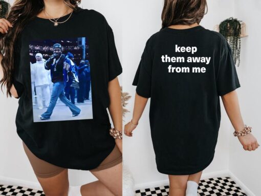 Kendrick Lamar "Keep Them Away from Me" Inspirational Rap Shirt