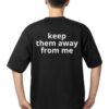 Keep Them Away From Me - KendrFootball 2025 T-Shirt, Unisex Streetwear Style