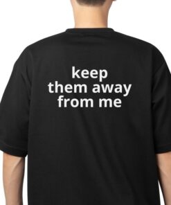 Keep Them Away From Me - KendrFootball 2025 T-Shirt, Unisex Streetwear Style