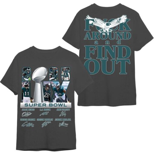 Philadelphia Eagles Super Bowl LV Championship 2025 Shirt - "F*CK AROUND AND FIND OUT" - Team Spirit Apparel