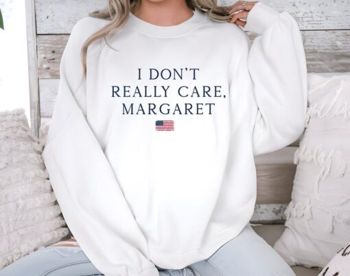 I Don't Really Care Margaret Sweatshirt - Minimalist JD Vance Inspired Crewneck for Conservatives