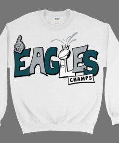 Philadelphia Eagles Champs Sweatshirt & Hoodie - Celebrate Your Team Spirit!