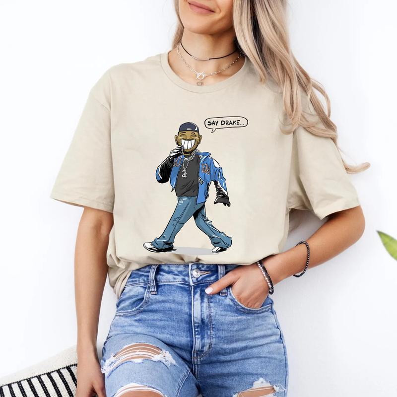 Say Drake Cotton T-Shirt - Funny RAP Fans Unisex Tee