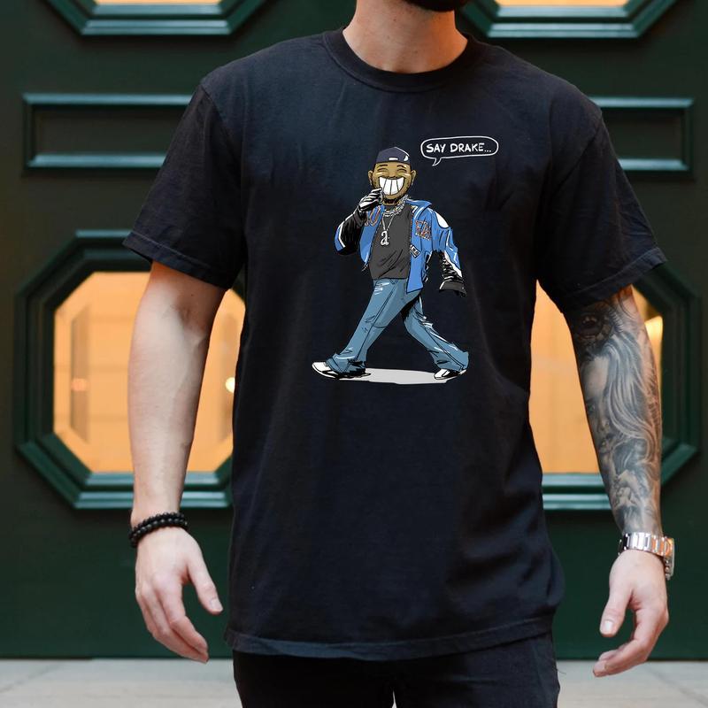 Say Drake Cotton T-Shirt - Funny RAP Fans Unisex Tee