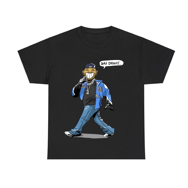 Say Drake Hip-Hop Inspired T-Shirt | Fashionable Cotton Apparel for Men and Women
