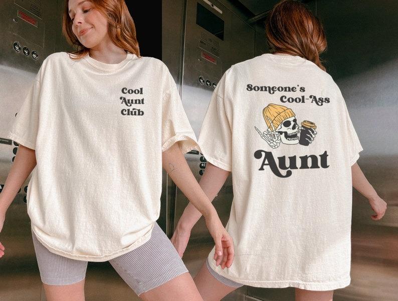 Someone's Cool-Ass Aunt Club Graphic Tee - Fun Aunt Gift, Stylish Sweatshirt