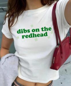 St. Patrick's Day Redhead Dibs Baby Tee - Funny Women's Green Shirt for Luck of the Irish