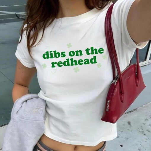St. Patrick's Day Redhead Dibs Baby Tee - Funny Women's Green Shirt for Luck of the Irish